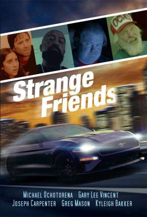 Filme Strange Friends - Legendado 2021