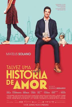 Filme Talvez Uma História de Amor - Nacional 2018