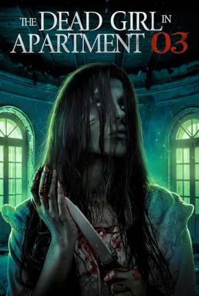 Filme The Dead Girl in Apartment 03 - Legendado 2022