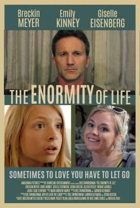 Filme The Enormity of Life - Legendado 2021