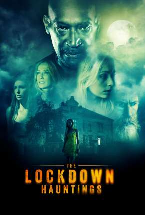 Filme The Lockdown Hauntings - Legendado 2021