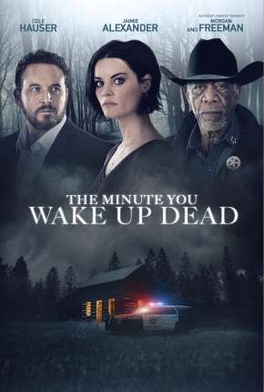 Filme The Minute You Wake Up Dead - Legendado 2022