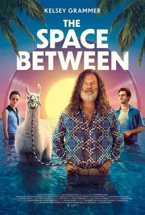 Filme The Space Between - Legendado 2021