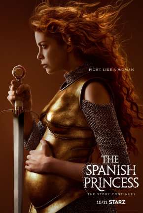 Série The Spanish Princess - 2ª Temporada 2020