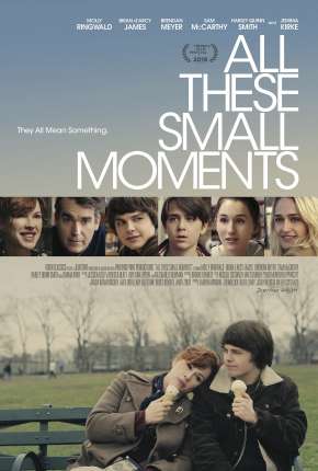 Filme Todas as Pequenas Coisas - All These Small Moments 2020
