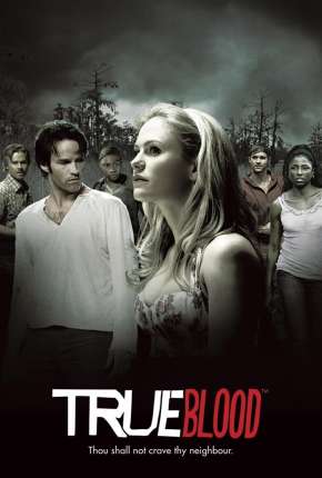 Série True Blood 1ª até 7ª Temporada 2008