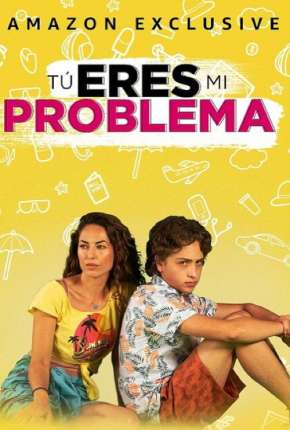 Filme Tú eres mi problema 2022