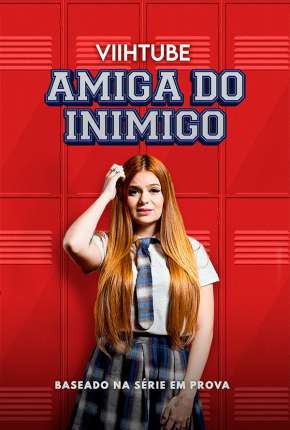 Filme ViihTube - Amiga do Inimigo 2020