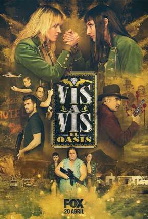 Série Vis a Vis - El Oasis - 1ª Temporada 2020