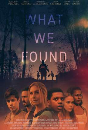 Filme What We Found - Legendado 2020
