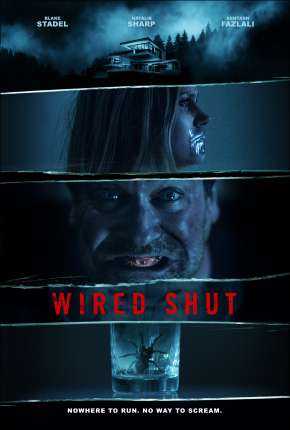 Filme Wired Shut - Legendado 2021