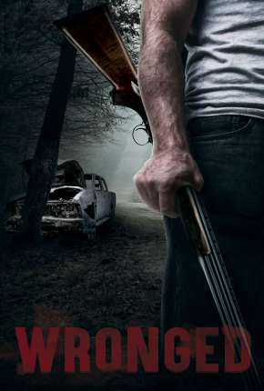 Filme Wronged - Legendado 2020
