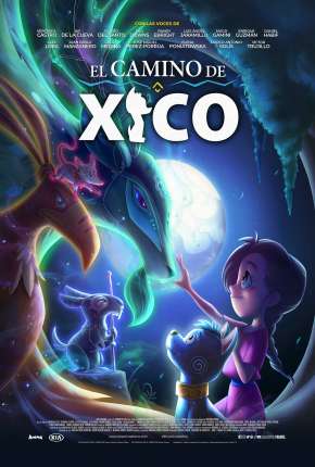 Filme Xico - O Cachorro Mágico 2021