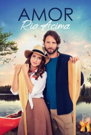 Filme Amor Rio Acima - Legendado 2021