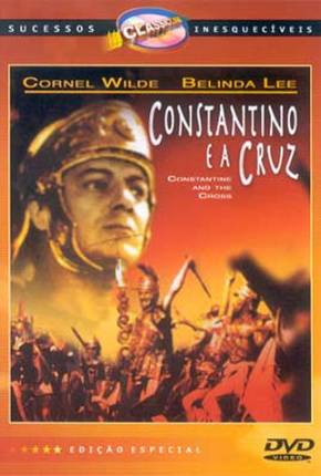 Filme Constantino e a Cruz / Costantino il Grande 1961