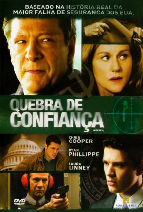 Filme Quebra de Confiança / Breach 2007