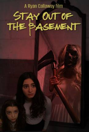 Filme Stay Out of the Basement - Legendado 2023